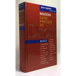 Nouveau guide pratique du droit de A à Z