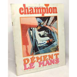 Champion - la revue à 300 à l'heure - Dément le Mans - n°17 du 15...