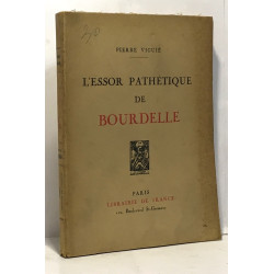 L'essor pathétique de Bourdelle