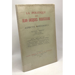 La politique de Jean-Jacques Rousseau - aspects méconnus