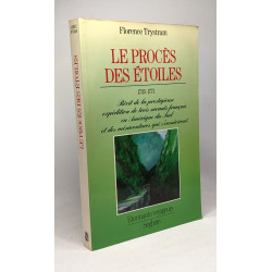 Le proces des étoiles 1735-1771.Récit de la prestigieuse...