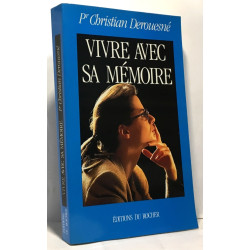 Vivre avec sa mémoire