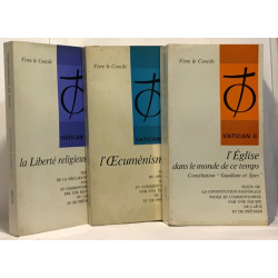 La liberté religieuse + L'oecuménisme + L'Eglise dans le monde de...