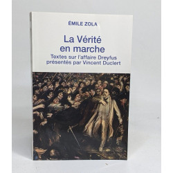 La vérité en marche. Textes sur l'affaire Dreyfus
