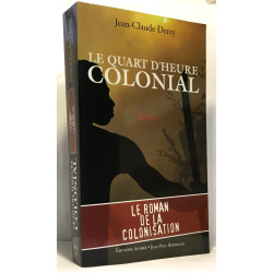 Le quart d'heure colonial