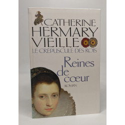 Lot 2 romans: Le crépuscule des Rois ( La rose d'Anjoou) / Reines...