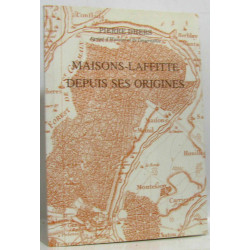 Maison-Laffitte depuis ses origines