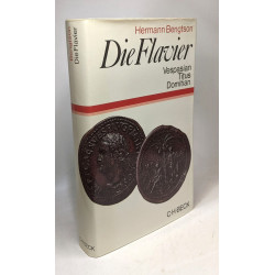 Die Flavier: Vespasian Titus Domitian : Geschichte e. rom....