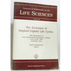 The Evolution of Haploid-Diploid Life Cycles: 1993 Symposium on...
