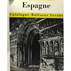 Espagne du levant - Catalogne Baléares Valence