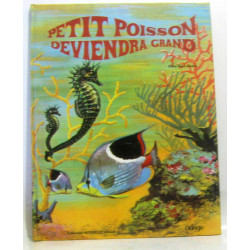 Petit poisson deviendra grand