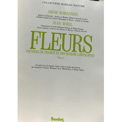 Fleurs sauvages de France et des régions limitrophes - Tome...