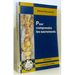 Pour comprendre les sacrements : Sacrements événements de...