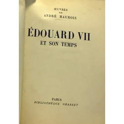 Edouard VII et son temps