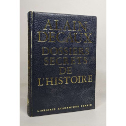 Dossiers secrets de l'histoire