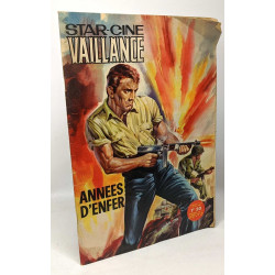 2 numéros Star-Ciné Vaillance: N°75/ Années d'enfer + N°78/ Nous...