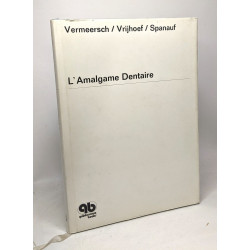 L'amalgame dentaire - sa microstructure ses propriétés et sa...