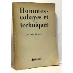 Hommes cobayes et techniques