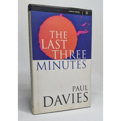 The Last Three Minutes: Latest Thinking About the Ultimate Fate of...