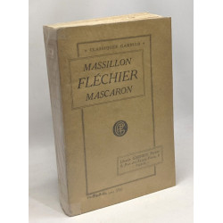 Massillon Fléchier Mascaron - Oraisons funèbres - précédée de...