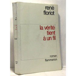 La vérité tient à un fil