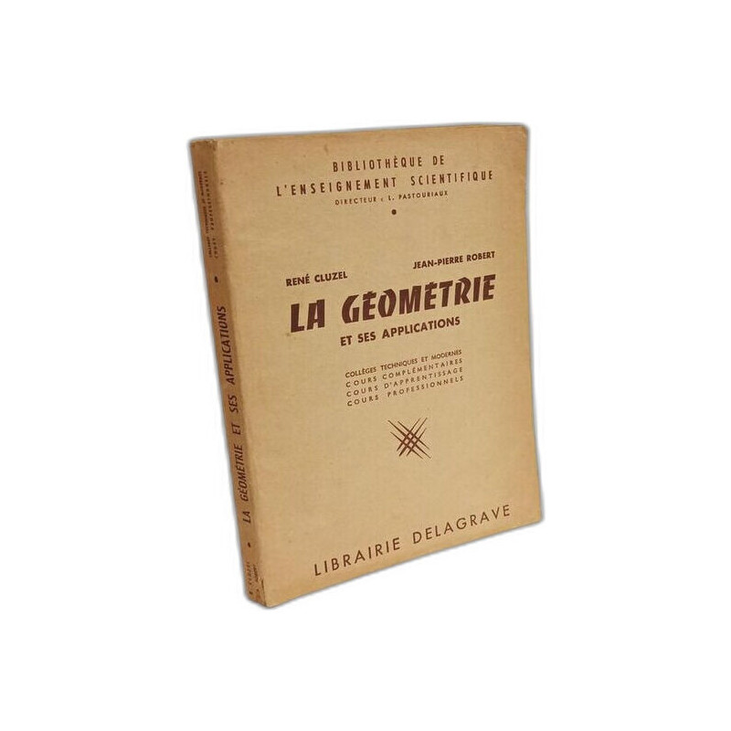 La géométrie et ses applications à l'usage des collèges techniques...