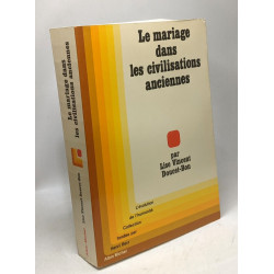 Le Mariage dans les civilisations anciennes