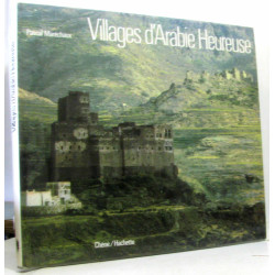 Villages d'arabie heureuse (avec hommage de l'auteur)