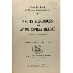 Récits héroïques des ailes civiles belges - illustrations de Jean...