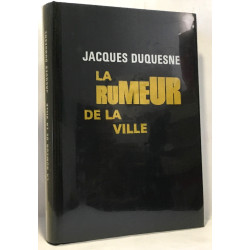 La rumeur de la ville