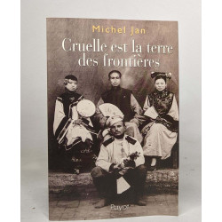 Cruelle est la terre des frontières