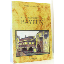 A la découverte de Bayeux