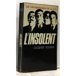 L'insolent - les incorruptibles de la P.J