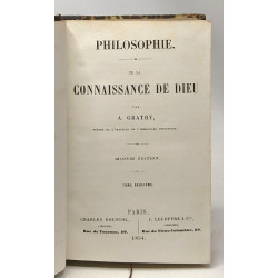 Philosophie de la connaissance de Dieu - TOME PREMIER et SECOND -...
