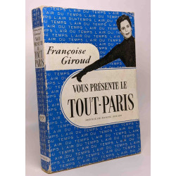 Françoise Giroud vous présente le tout-Paris