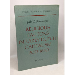 Religious factors in early dutch capitalism 1550-1650