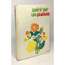 Guérir par les plantes