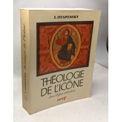 La Théologie de l'Icone dans l'Eglise Orthodoxe