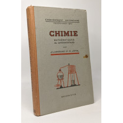 Chimie - enseignement secondaire programme 1947 - classes de...