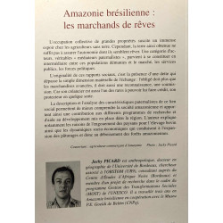 Amazonie brésilienne - Les marchands de rêves - occupations des...