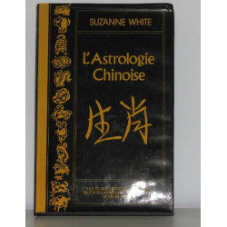 L'astrologie chinoise tout ce que l'astrologie chinoise peut vous...