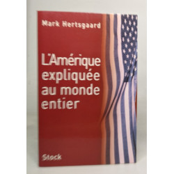L'Amérique expliquée au monde entier