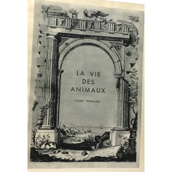 La vie des animaux - tome premier et second