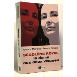 Ségolène royal : la dame aux deux visages