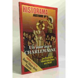 Revue historama n° 302 /un jour avec Charlemagne - janvier 1977