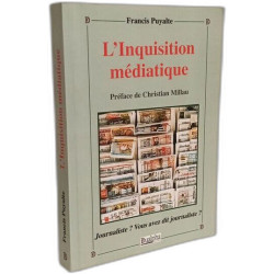 L'Inquisition médiatique