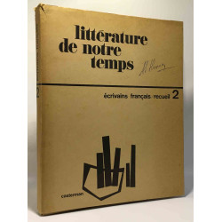 Littérature de notre temps - écrivains français / recueil 2