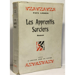 Les apprentis sorciers - avec envoi de l'auteur