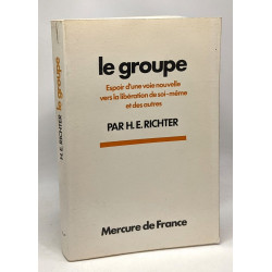 Le groupe - espoir d'une voie nouvelle vers la libération de...