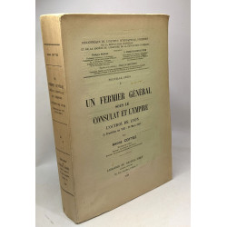 Nouvelle série I - un fermier général sous le consulat et l'empire...